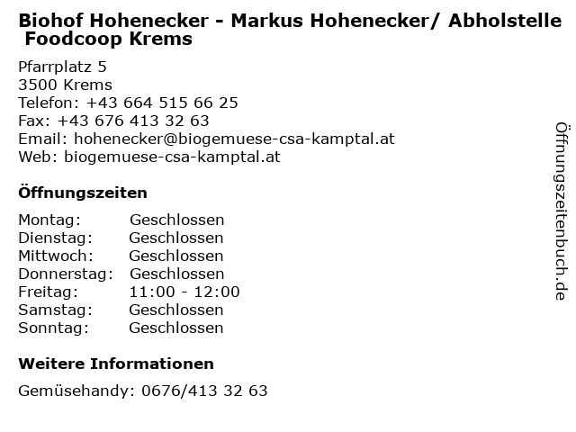 Biohof Hohenecker - Markus Hohenecker/ Abholstelle Foodcoop Krems in Krems: Adresse und Öffnungszeiten