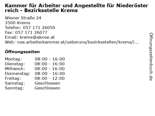 Kammer für Arbeiter und Angestellte für Niederösterreich - Bezirksstelle Krems in Krems: Adresse und Öffnungszeiten