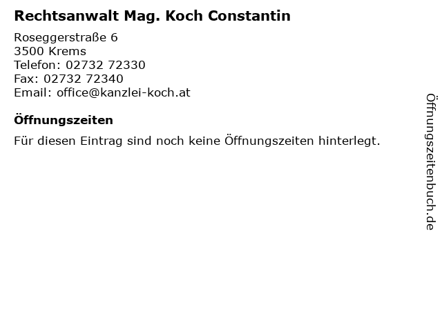 Rechtsanwalt Mag. Koch Constantin in Krems: Adresse und Öffnungszeiten