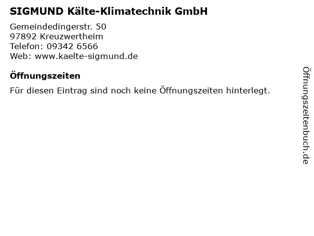 SIGMUND Kälte-Klimatechnik GmbH in Kreuzwertheim: Adresse und Öffnungszeiten