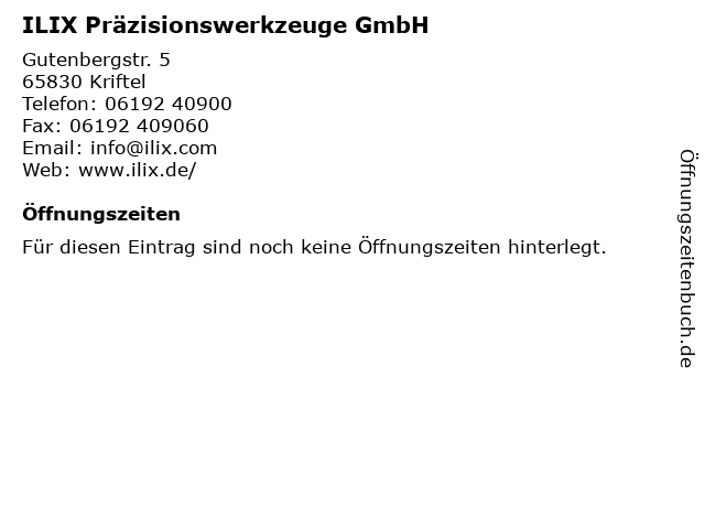ILIX Präzisionswerkzeuge GmbH in Kriftel: Adresse und Öffnungszeiten