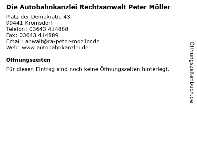 Die Autobahnkanzlei Rechtsanwalt Peter Möller in Kromsdorf: Adresse und Öffnungszeiten