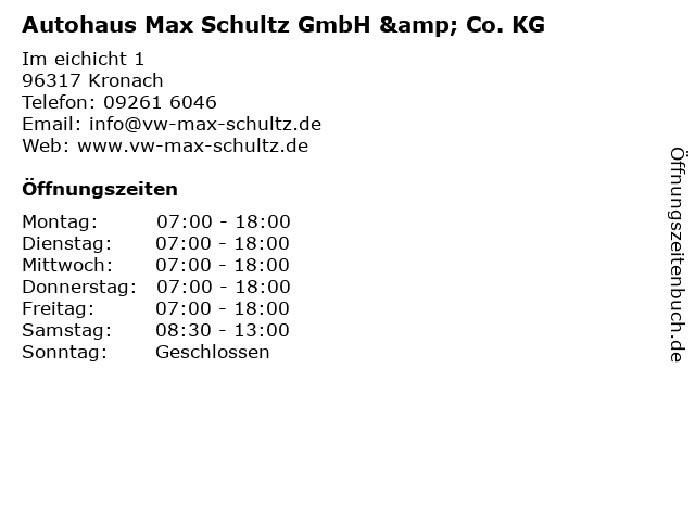 Autohaus Max Schultz GmbH & Co. KG in Kronach: Adresse und Öffnungszeiten