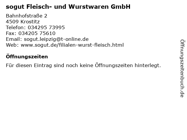 sogut Fleisch- und Wurstwaren GmbH in Krostitz: Adresse und Öffnungszeiten