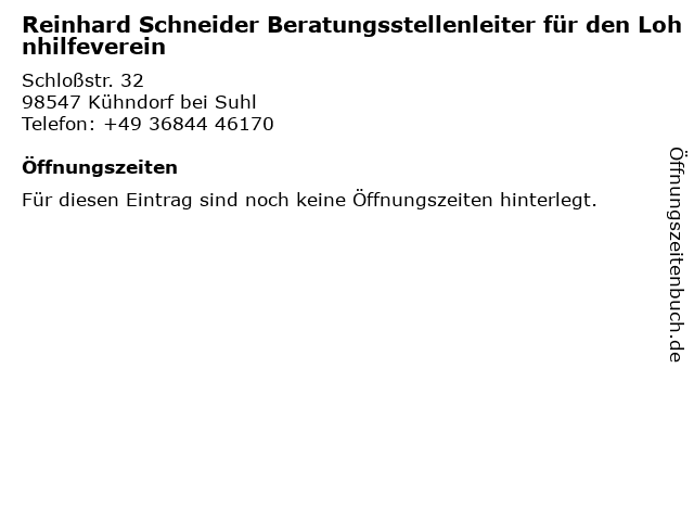 Reinhard Schneider Beratungsstellenleiter für den Lohnhilfeverein in Kühndorf bei Suhl: Adresse und Öffnungszeiten