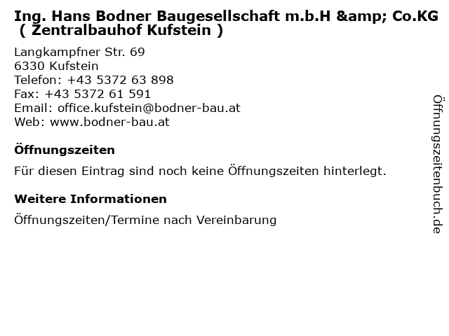 Ing. Hans Bodner Baugesellschaft m.b.H & Co.KG ( Zentralbauhof Kufstein ) in Kufstein: Adresse und Öffnungszeiten