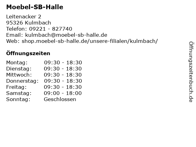 ᐅ Öffnungszeiten „MoebelSBHalle“ Leitenacker 2 in Kulmbach