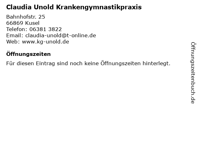 Claudia Unold Krankengymnastikpraxis in Kusel: Adresse und Öffnungszeiten