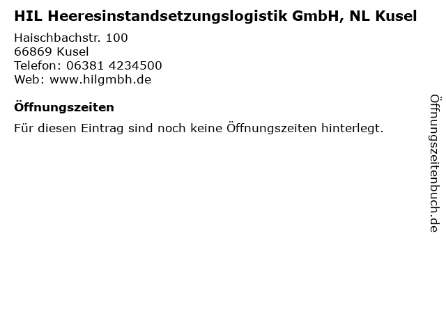 HIL Heeresinstandsetzungslogistik GmbH, NL Kusel in Kusel: Adresse und Öffnungszeiten