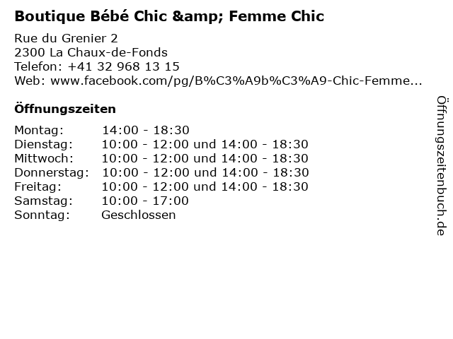 ᐅ Offnungszeiten Boutique Bebe Chic Femme Chic Rue Du Grenier 2 In La Chaux De Fonds