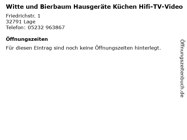 Witte und Bierbaum Hausgeräte Küchen Hifi-TV-Video in Lage: Adresse und Öffnungszeiten