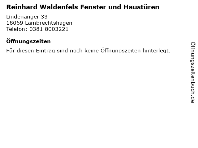 Reinhard Waldenfels Fenster und Haustüren in Lambrechtshagen: Adresse und Öffnungszeiten
