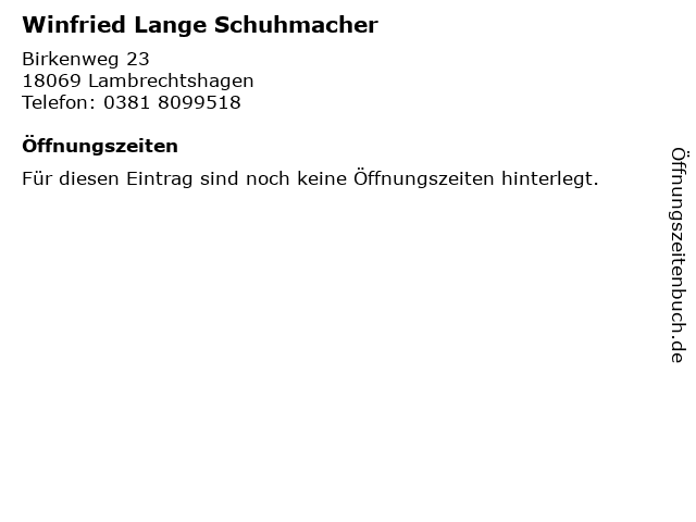 Winfried Lange Schuhmacher in Lambrechtshagen: Adresse und Öffnungszeiten