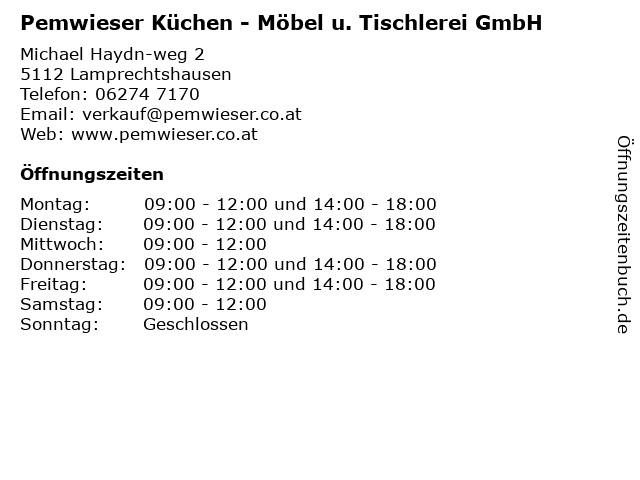Pemwieser Küchen - Möbel u. Tischlerei GmbH in Lamprechtshausen: Adresse und Öffnungszeiten