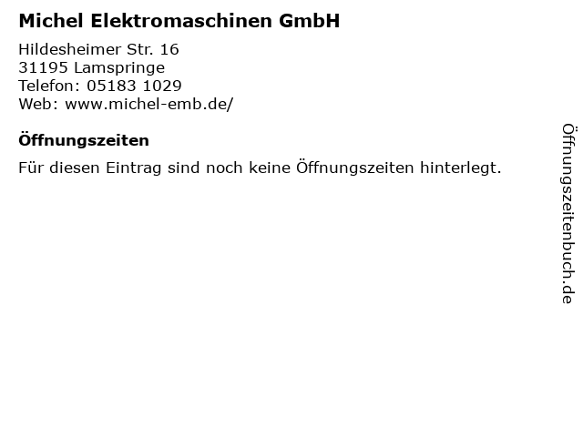 Michel Elektromaschinen GmbH in Lamspringe: Adresse und Öffnungszeiten