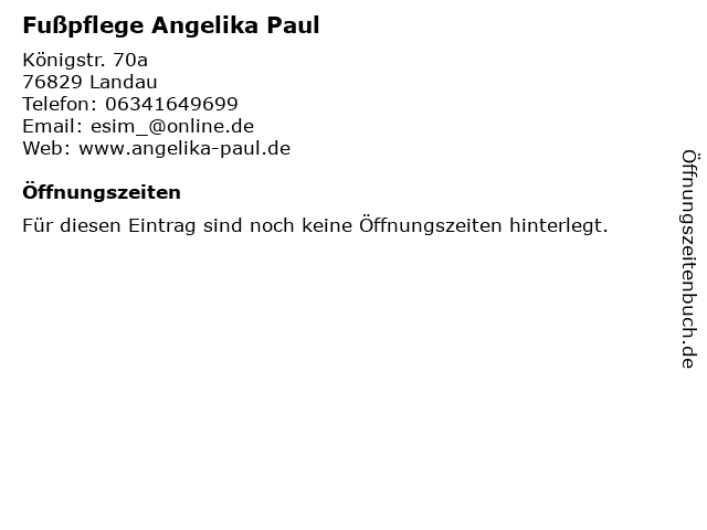 Fußpflege Angelika Paul in Landau: Adresse und Öffnungszeiten