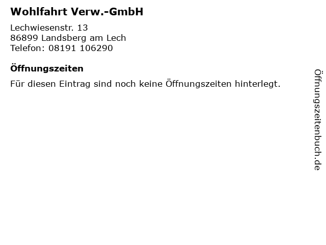 Wohlfahrt Verw.-GmbH in Landsberg am Lech: Adresse und Öffnungszeiten