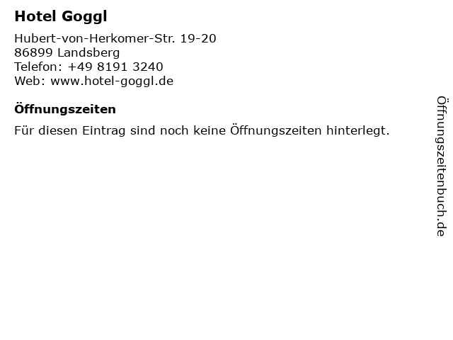 Hotel Goggl in Landsberg: Adresse und Öffnungszeiten