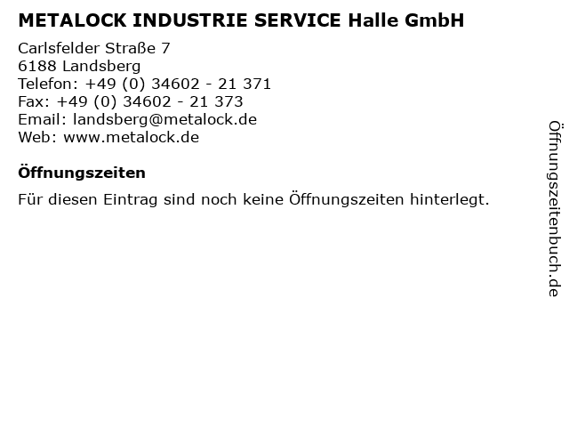 METALOCK INDUSTRIE SERVICE Halle GmbH in Landsberg: Adresse und Öffnungszeiten