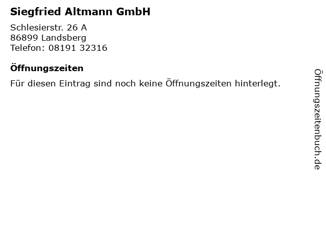 Siegfried Altmann GmbH in Landsberg: Adresse und Öffnungszeiten