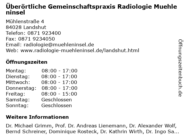 Überörtliche Gemeinschaftspraxis Radiologie Muehleninsel in Landshut: Adresse und Öffnungszeiten