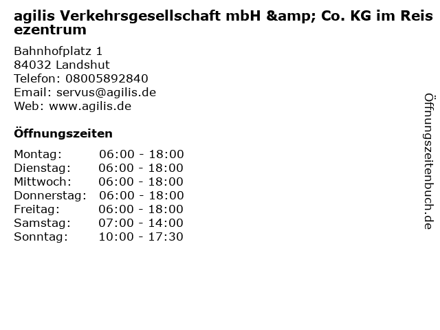 agilis Verkehrsgesellschaft mbH & Co. KG im Reisezentrum in Landshut: Adresse und Öffnungszeiten