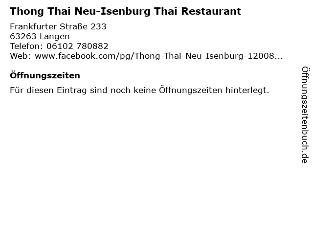 Thong Thai Neu-Isenburg Thai Restaurant in Langen: Adresse und Öffnungszeiten