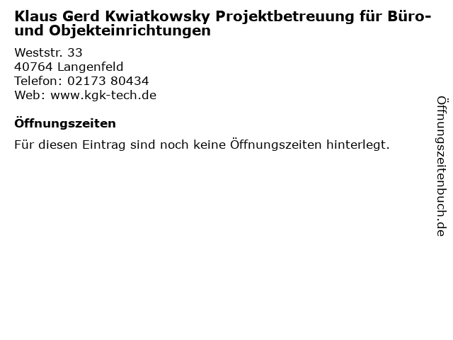 Klaus Gerd Kwiatkowsky Projektbetreuung für Büro- und Objekteinrichtungen in Langenfeld: Adresse und Öffnungszeiten