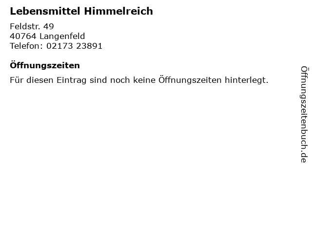 Lebensmittel Himmelreich in Langenfeld: Adresse und Öffnungszeiten