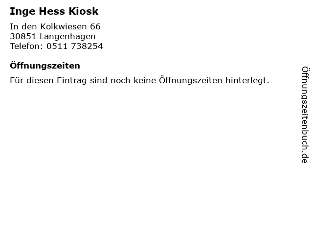 Inge Hess Kiosk in Langenhagen: Adresse und Öffnungszeiten