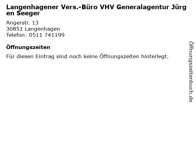 Langenhagener Vers.-Büro VHV Generalagentur Jürgen Seeger in Langenhagen: Adresse und Öffnungszeiten