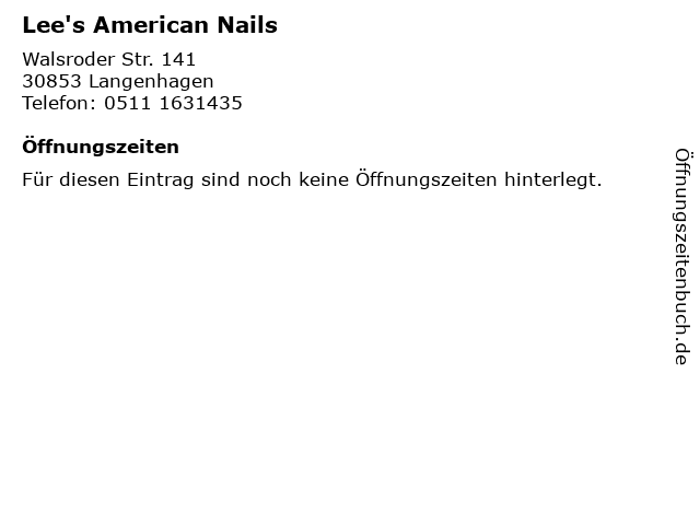 Lee's American Nails in Langenhagen: Adresse und Öffnungszeiten