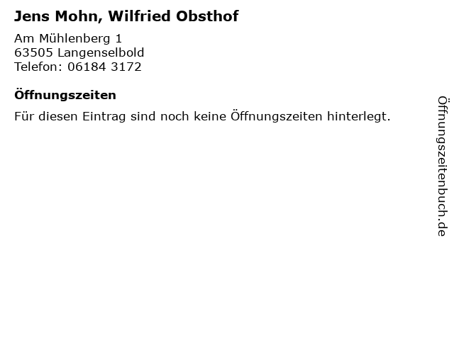 Jens Mohn, Wilfried Obsthof in Langenselbold: Adresse und Öffnungszeiten