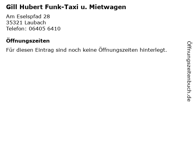 Gill Hubert Funk-Taxi u. Mietwagen in Laubach: Adresse und Öffnungszeiten