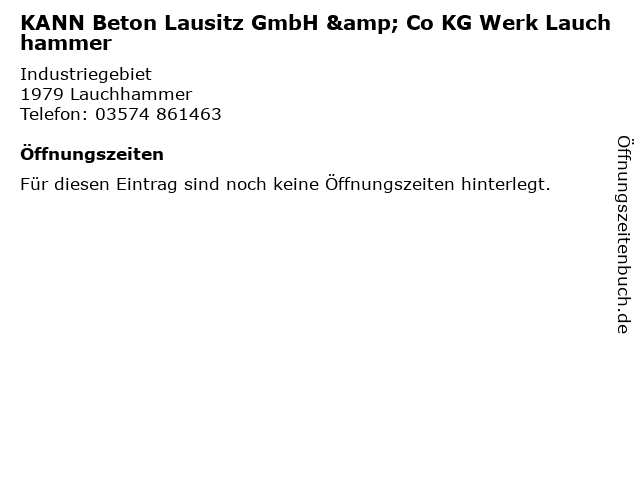 KANN Beton Lausitz GmbH & Co KG Werk Lauchhammer in Lauchhammer: Adresse und Öffnungszeiten