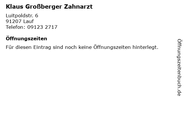 Klaus Großberger Zahnarzt in Lauf: Adresse und Öffnungszeiten