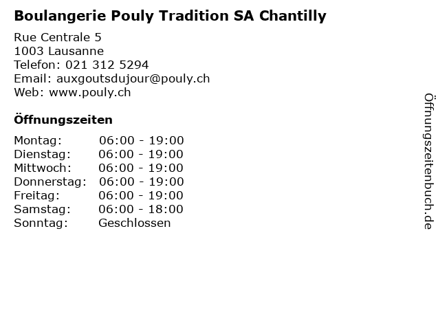 Boulangerie Pouly Tradition SA Chantilly in Lausanne: Adresse und Öffnungszeiten