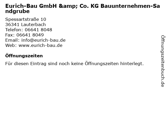 Eurich-Bau GmbH & Co. KG Bauunternehmen-Sandgrube in Lauterbach: Adresse und Öffnungszeiten