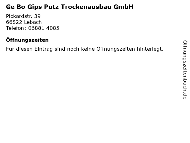 Ge Bo Gips Putz Trockenausbau GmbH in Lebach: Adresse und Öffnungszeiten
