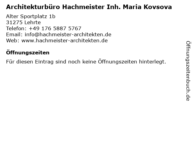 Architekturbüro Hachmeister Inh. Maria Kovsova in Lehrte: Adresse und Öffnungszeiten
