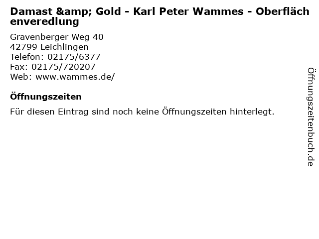 Damast & Gold - Karl Peter Wammes - Oberflächenveredlung in Leichlingen: Adresse und Öffnungszeiten