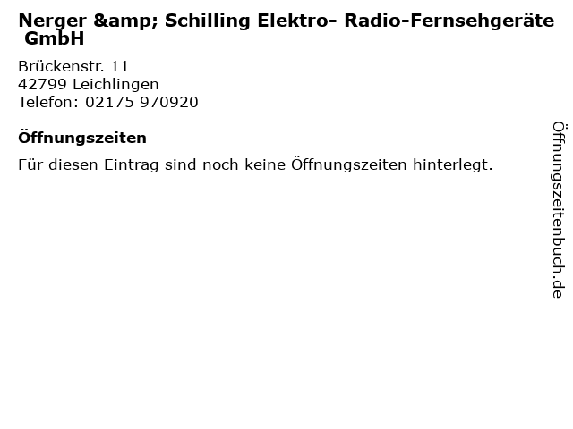 Nerger & Schilling Elektro- Radio-Fernsehgeräte GmbH in Leichlingen: Adresse und Öffnungszeiten