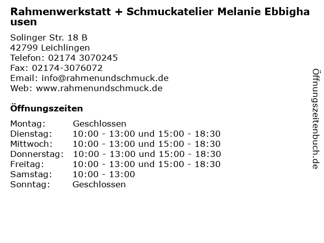 Rahmenwerkstatt + Schmuckatelier Melanie Ebbighausen in Leichlingen: Adresse und Öffnungszeiten