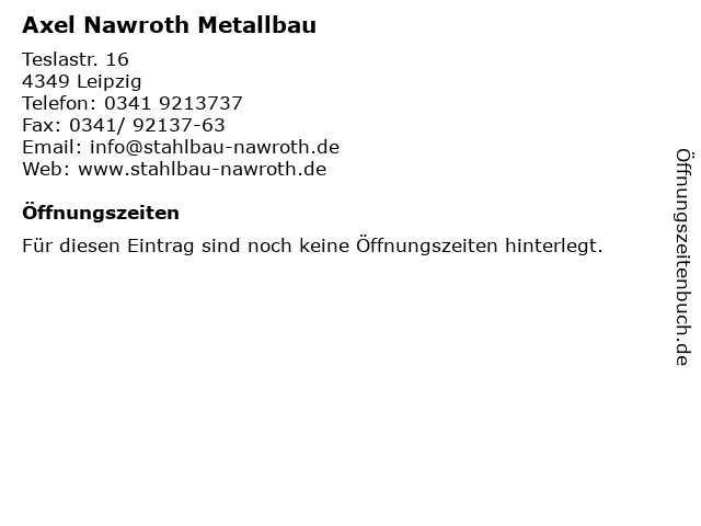 Axel Nawroth Metallbau in Leipzig: Adresse und Öffnungszeiten