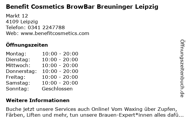 Benefit Cosmetics BrowBar Breuninger Leipzig in Leipzig: Adresse und Öffnungszeiten