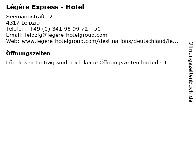 Légère Express - Hotel in Leipzig: Adresse und Öffnungszeiten