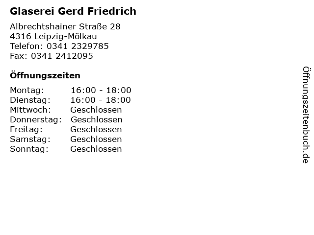 Glaserei Gerd Friedrich in Leipzig-Mölkau: Adresse und Öffnungszeiten