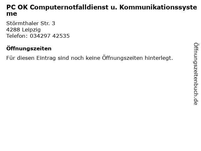 PC OK Computernotfalldienst u. Kommunikationssysteme in Leipzig: Adresse und Öffnungszeiten