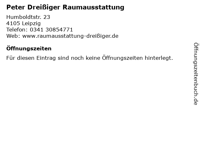 Peter Dreißiger Raumausstattung in Leipzig: Adresse und Öffnungszeiten