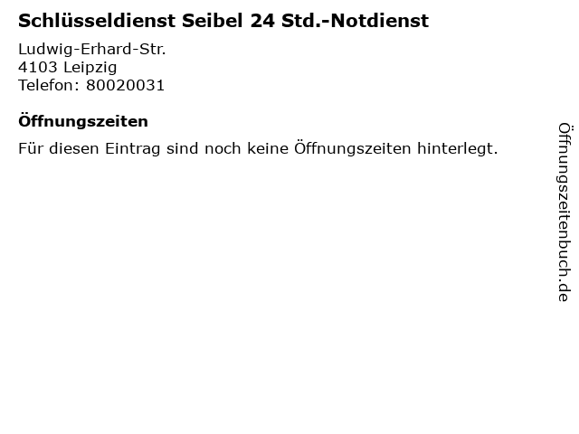 Schlüsseldienst Seibel 24 Std.-Notdienst in Leipzig: Adresse und Öffnungszeiten